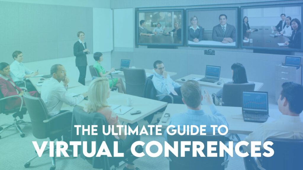 The ultimate guide to virtual conference