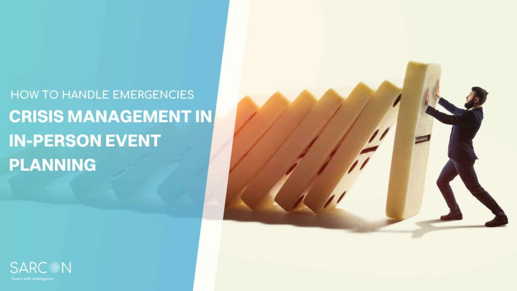 Crisis Management in In-person Event Planning