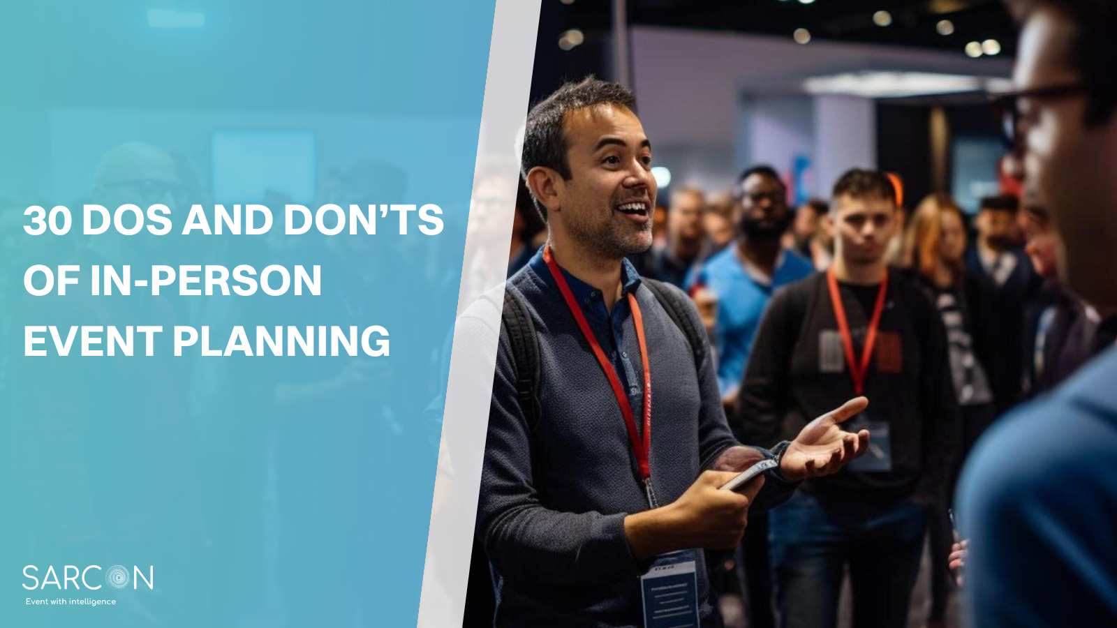 30 Dos and Don’ts of In-Person Event Planning