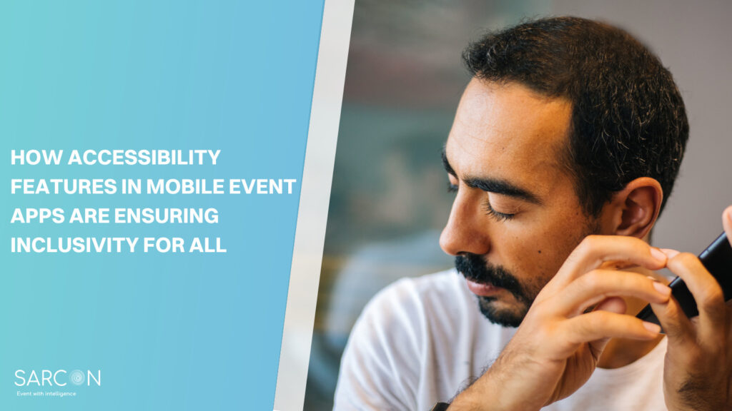 Accessibility Features in Mobile Event Apps