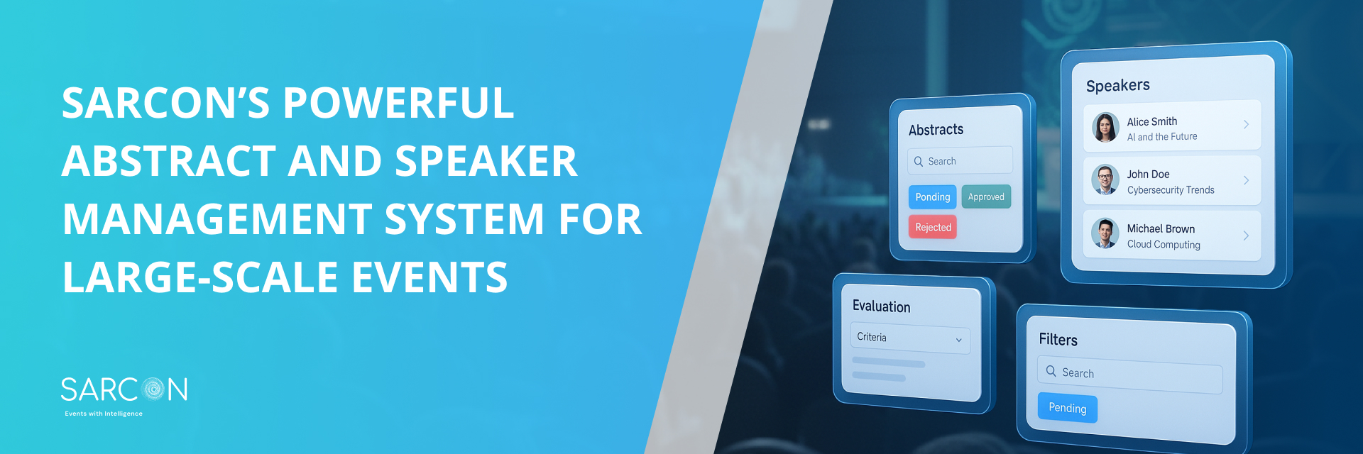 Sarcon’s Powerful Abstract and Speaker Management System for Large-Scale Events