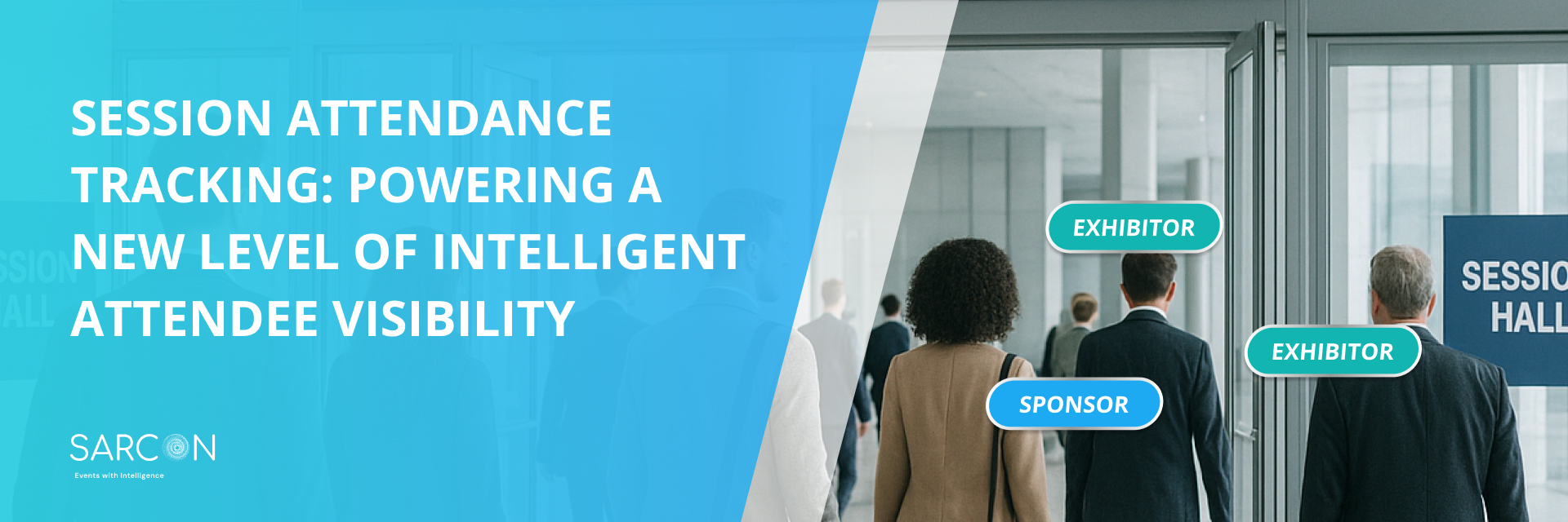 Session Attendance Tracking: Powering a New Level of Intelligent Attendee Visibility