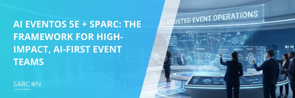 AI EventOS 5E + SPARC: The Framework for High-Impact, AI-First Event Teams